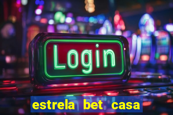 estrela bet casa de aposta